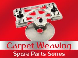 Carpet Weaving Spare Parts Series